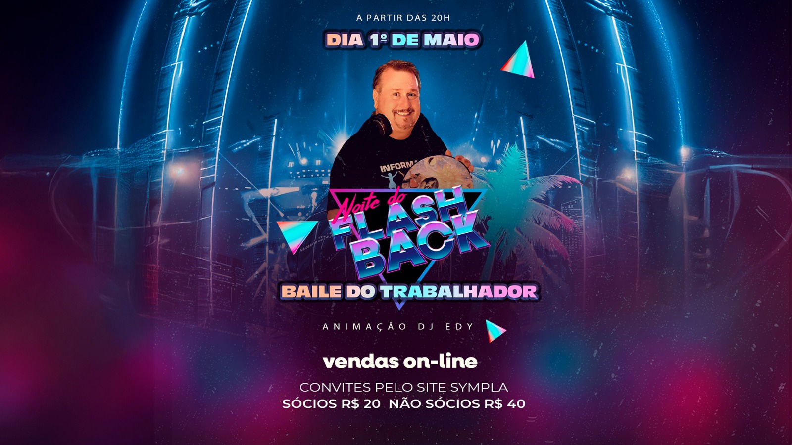 SINDSPAM promove o Baile Flashback – Noite do Trabalhador