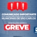 Orientações aos Servidores e Servidoras Públicos e Autárquicos Municipais de São Carlos sobre a Greve