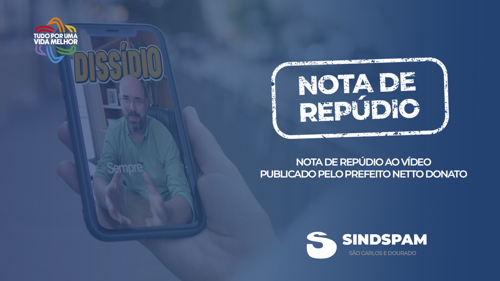 SINDSPAM repudia vídeo publicado pelo prefeito Netto Donato