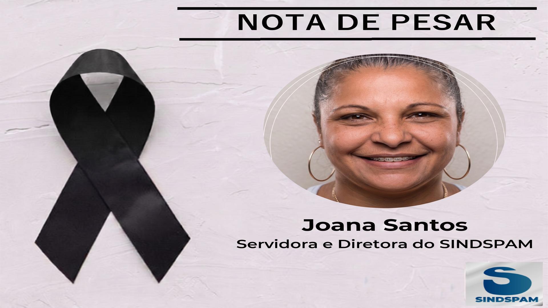 Nota de Pesar do SINDSPAM pelo falecimento da diretora Joana Santos