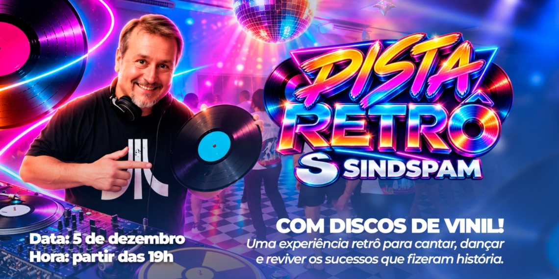 Dia 05 de dezembro acontece a festa “Pista Retro SINDSPAM”
