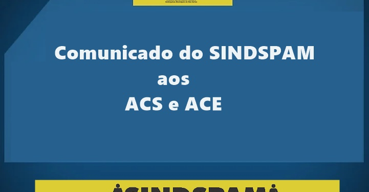 Comunicado Do Sindspam Aos Acs E Ace