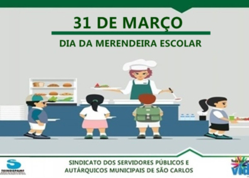 31 De Março: Homenagem Do Sindspam A Todas Merendeiras