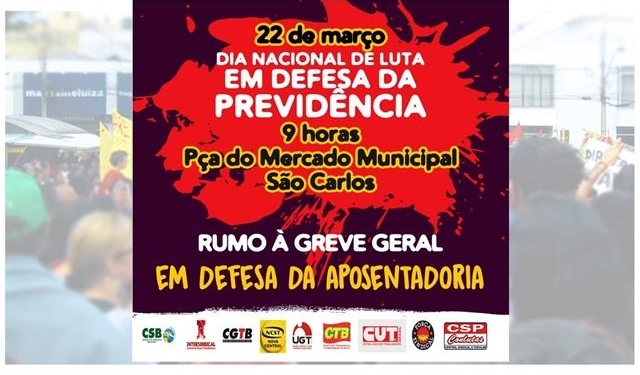 Sindicatos Se Preparam Para Protestos No Dia 22 De Março